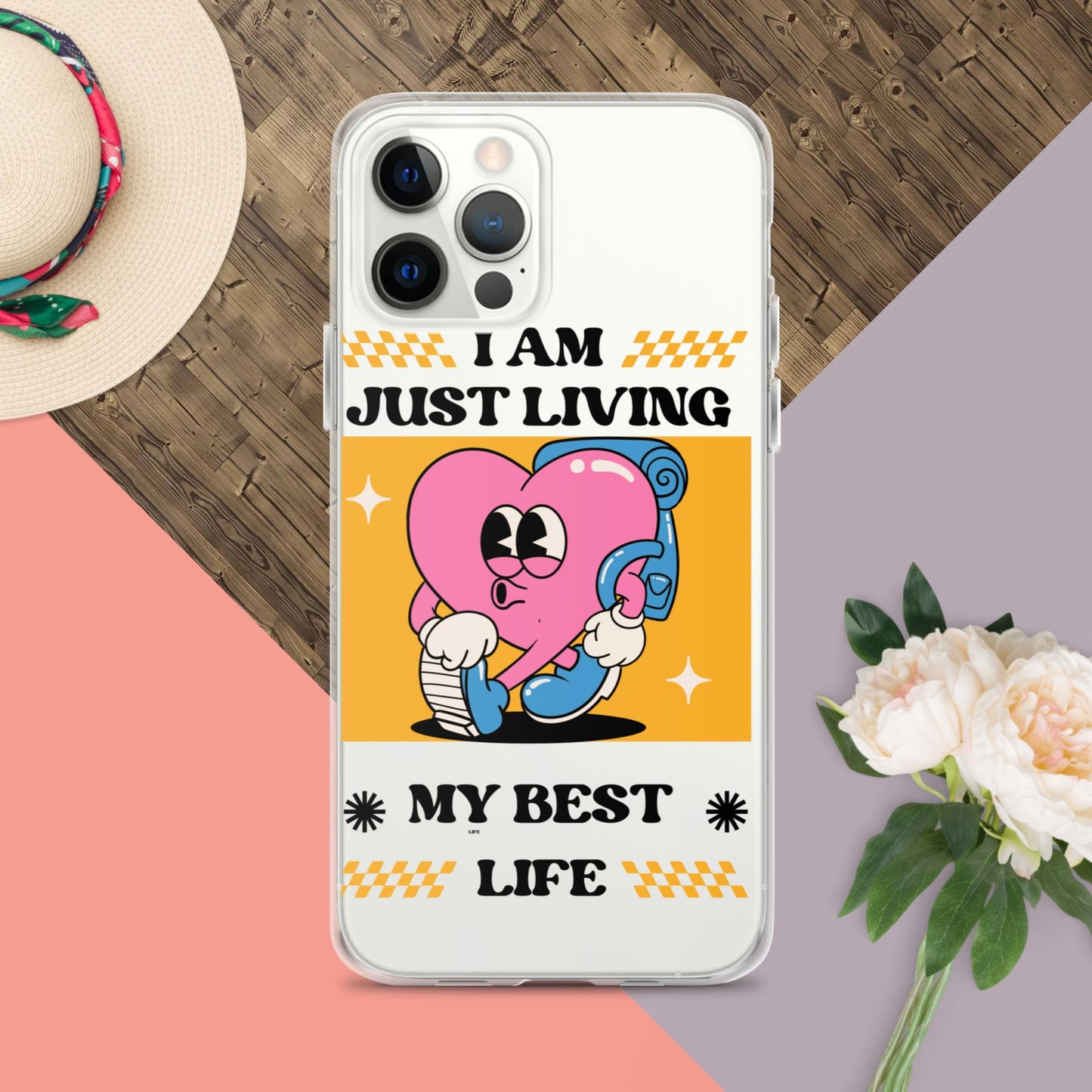 I Am Just Living My Best Life Clear Case for iPhone®