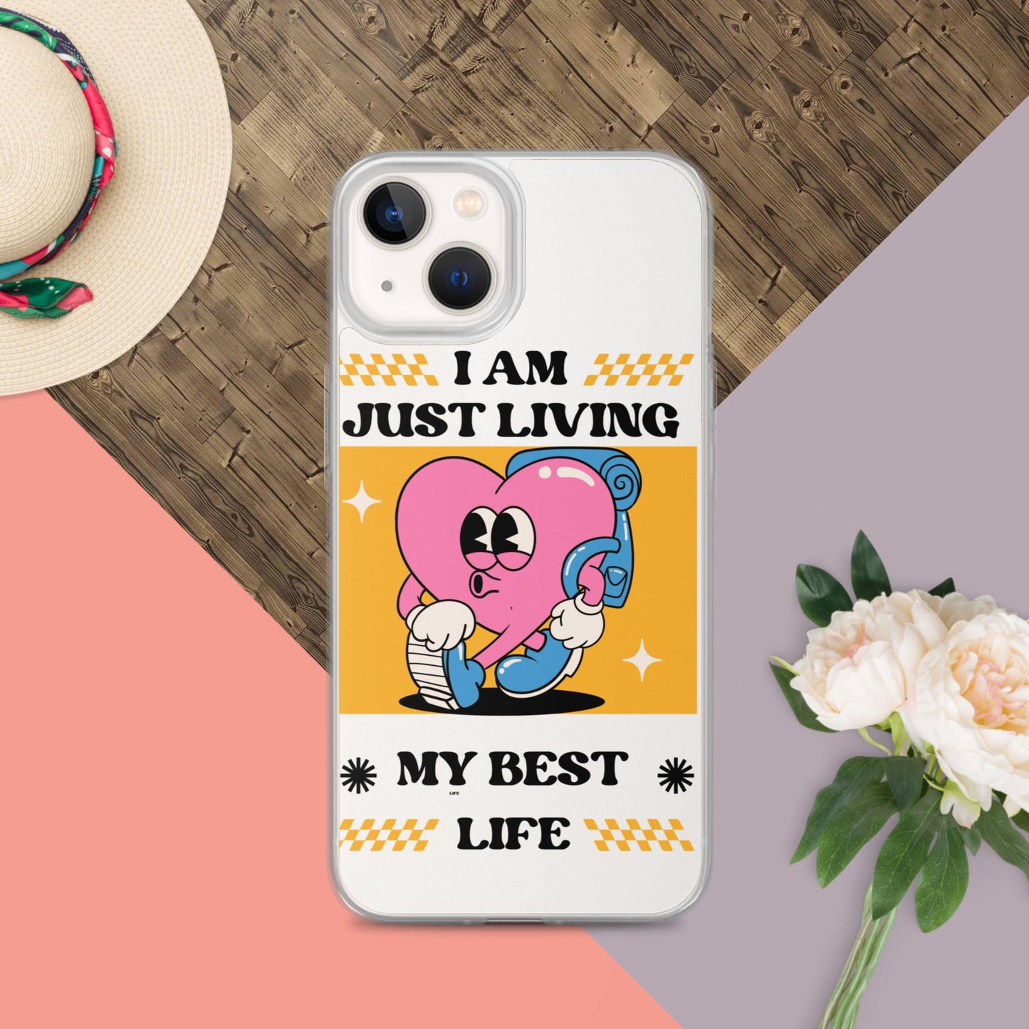 I Am Just Living My Best Life Clear Case for iPhone®