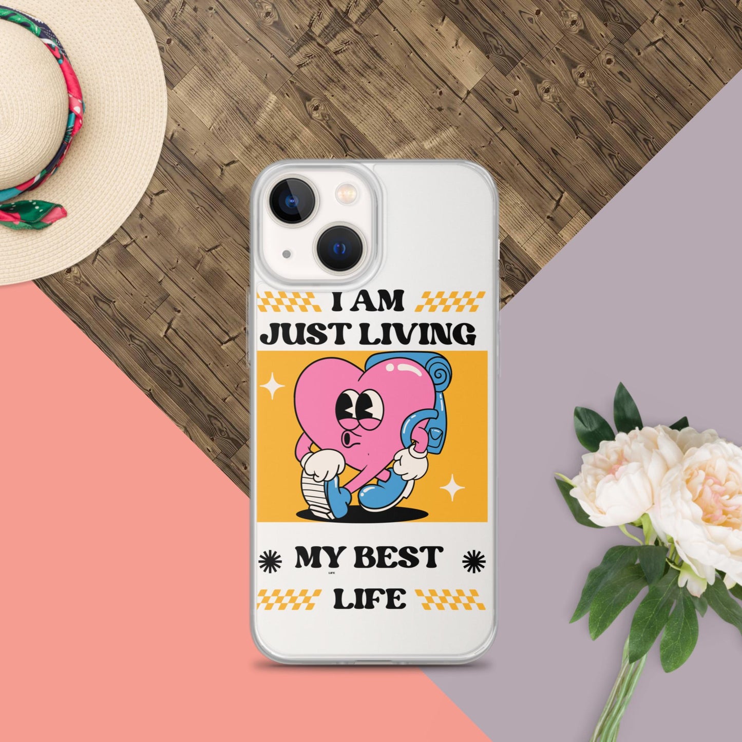 I Am Just Living My Best Life Clear Case for iPhone®