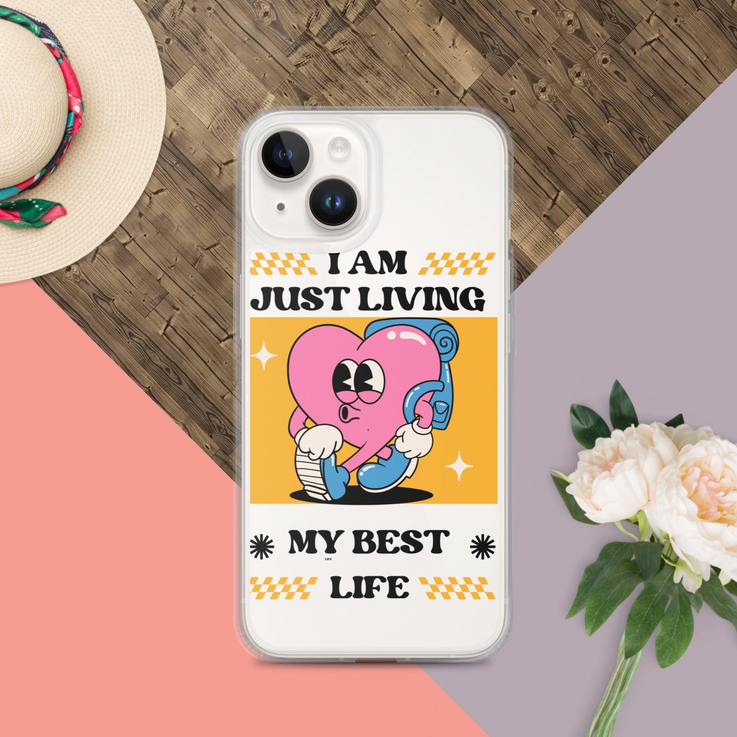 I Am Just Living My Best Life Clear Case for iPhone®