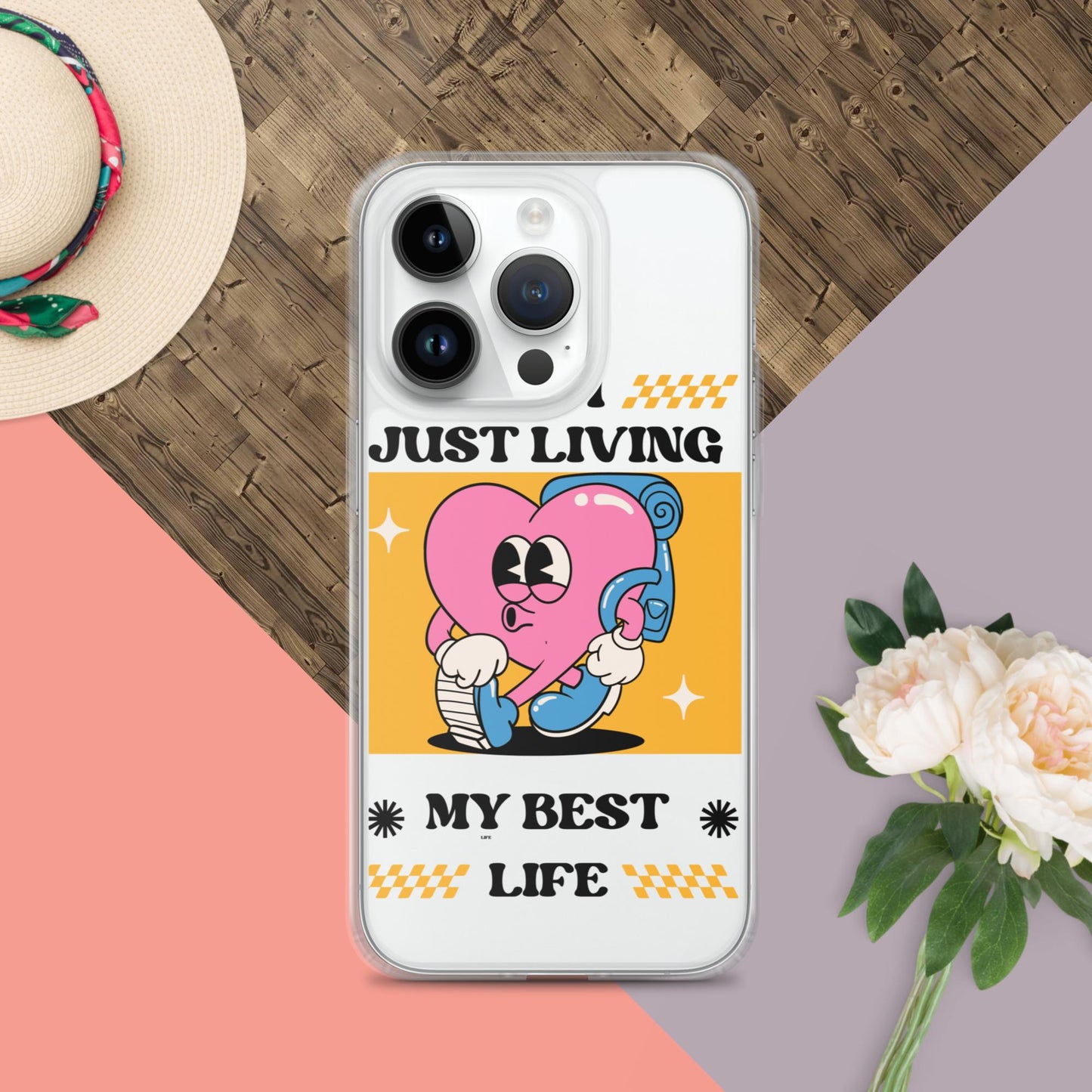 I Am Just Living My Best Life Clear Case for iPhone®