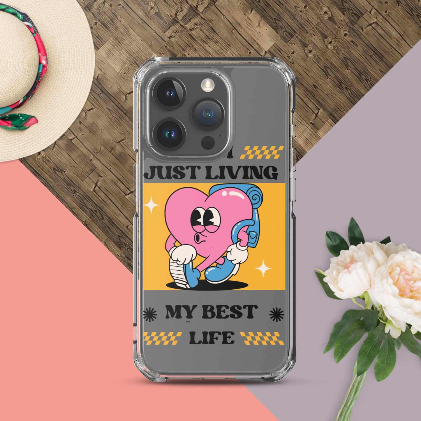 I Am Just Living My Best Life Clear Case for iPhone®