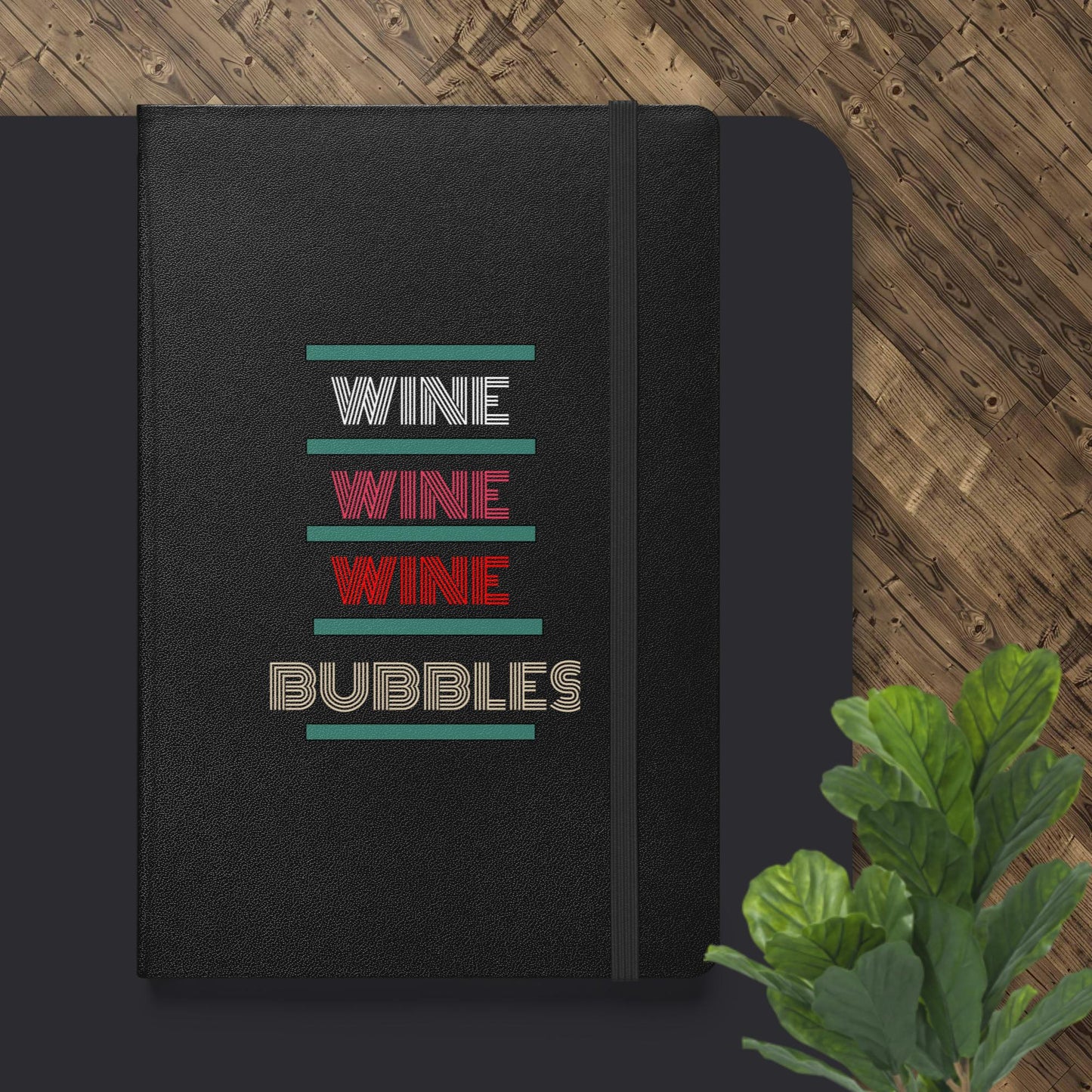 WINE WINE WINE Hardcover bound notebook